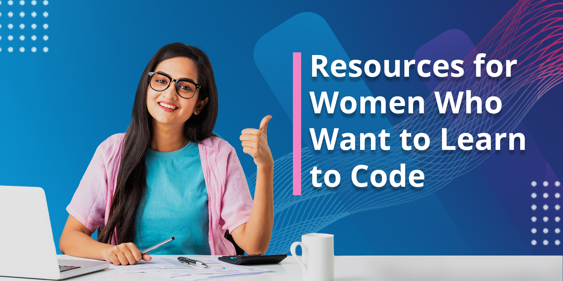 Coding for Women – Top 5 Online Coding Resources to Learn How to Code
